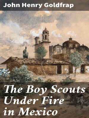 cover image of The Boy Scouts Under Fire in Mexico
